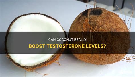 does coconut water increase testosterone